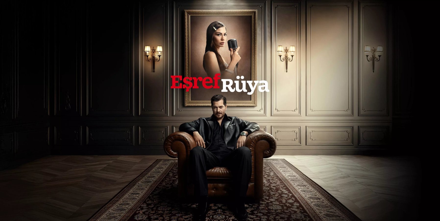 Yeni Dizi, Büyük Aşk, Güçlü Kadro: Eşref Rüya